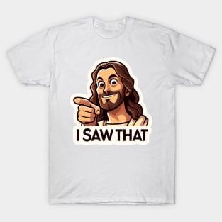 Unexpected Jesus: I Saw That "Whatcha Doin'?" Christian God T-Shirt